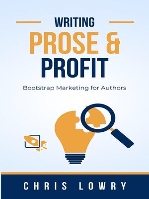 cover image of Prose and Profit a Guide to Bootstrap Marketing